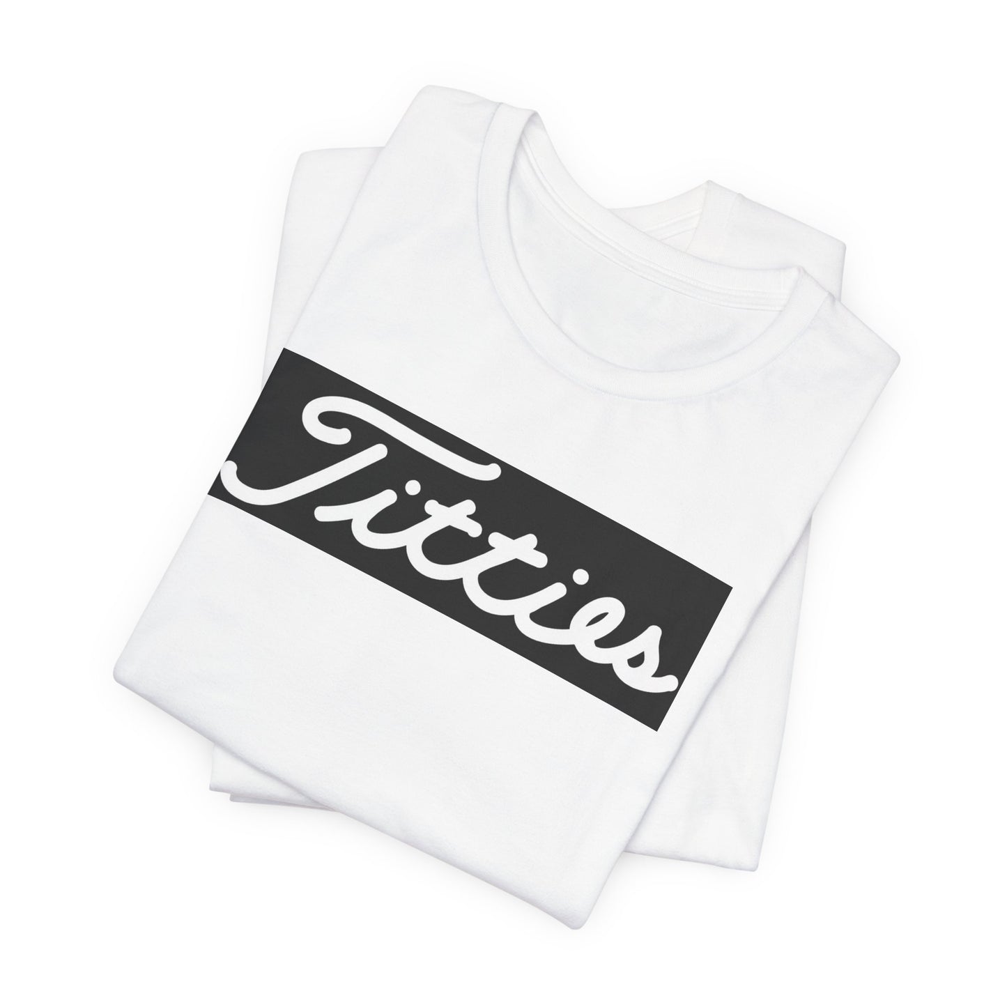 Titties Tee