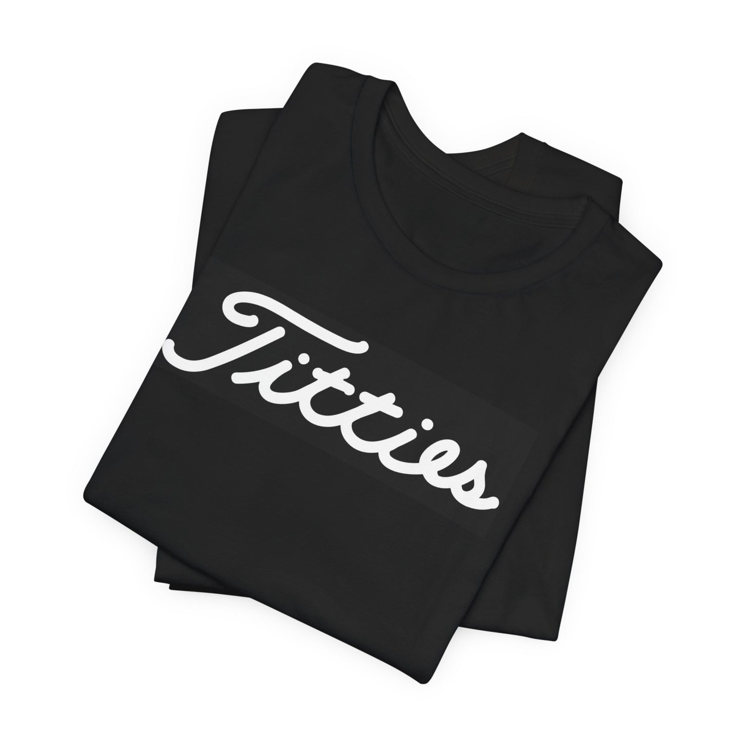 Titties Tee